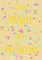 Cover: Die Welt der Anime
