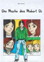 Cover: Die Rache des Robert D.