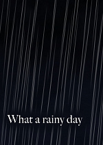 Cover: What a rainy day