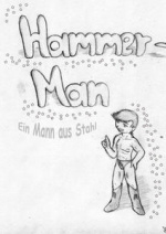 Cover: Hammer-Man, Ein Mann aus Stahl