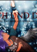 Cover: Ich und Du (Der Esel nennt sich immer zuerst!)