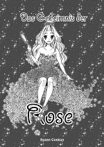 Cover: Das Geheimnis der Rose