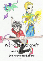 Cover: World of Warcraft - Mists of Pandaria - Die Asche des Lebens