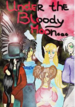 Cover: Under the Bloody Moon... (First Try)