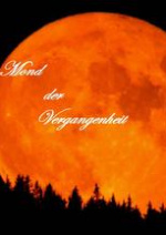 Cover: Der Mond der Vergangenheit