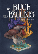 Cover: Das Buch der Fäulnis