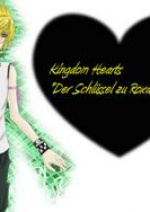 Cover: Kingdom Hearts "Der Schlüssel zu Roxas Herz"