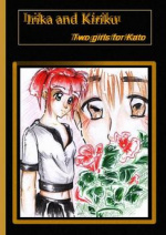 Cover: Irika and Kiriku... Tow girls for Kato