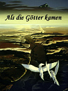 Cover: Als die Götter kamen