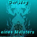 Cover: Der Weg eines Meisters