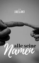Cover: Alle seine Namen