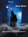Cover: Dear Boss- Die Geschichte von Frederick Abberline