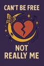 Cover: Can't be free, not really me