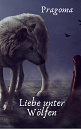 Cover: Liebe unter Wölfen