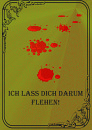 Cover: Ich lasse dich darum flehen!