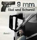 Cover: 9 mm - Blut und Schweiß