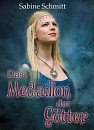 Cover: Das Medaillon der Götter