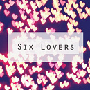 Cover: Six Lovers