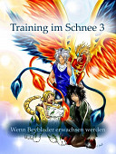 Cover von: Training im Schnee 3 oder Wenn Beyblader erwachsen werden...