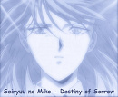 Cover: Seiryuu no Miko - Destiny of Sorrow