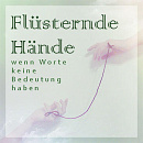 Cover: Flüsternde Hände