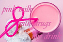 Cover: pink milk with drugs my drink