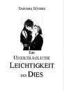 Cover: Die unerträgliche Leichtigkeit des Dies