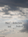 Cover: Über Scherben und Federn