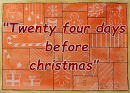 Cover: 🎁Twenty four days before christmas 🎄
