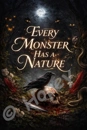 Cover: Every Monster Has a Nature