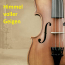 Cover: ~Himmel voller Geigen~