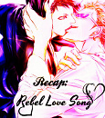 Cover: Recap: Rebel Love Song