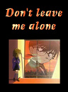 Cover: Don't leave me alone