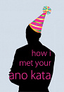 Cover: How I Met Your Ano Kata