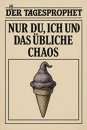 Cover: Nur du, ich und das übliche Chaos