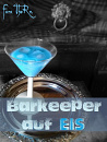 Cover: [Barkeeper-Reihe 01] Barkeeper auf EIS
