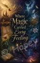 Cover: Where Magic Carried Every Feeling