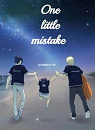 Cover: One little mistake