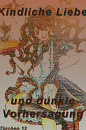 Cover: Kindliche Liebe und dunkle Vorhersagung