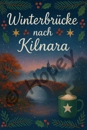 Cover: Winterbrücke nach Kilnara