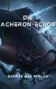 Cover: Die Acheron-Echos