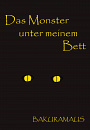 Cover: Das Monster unter meinem Bett
