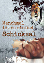 Cover: Manchmal ist es einfach Schicksal