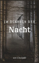 Cover: Im Dunkeln der Nacht