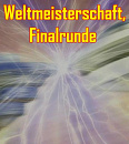 Cover: Weltmeisterschaft, Finalrunde