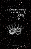 Cover von: Ob König oder Kaiser - egal!
