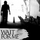 Cover: Wait for me