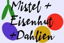 Cover: Mistel und Eisenhut und Dahlien