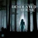 Cover: Desolated House