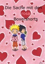 Cover: Die Sache mit den rosa Boxershorts